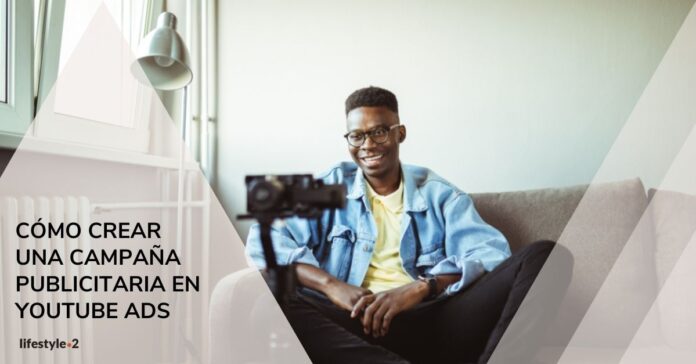 como-crear-una-campana-publicitaria-en-youtube-ads